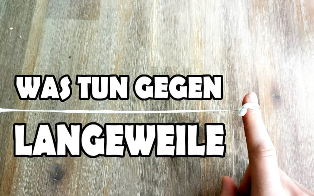 Was kann man gegen langeweile am abend tun