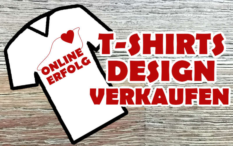 Online Geld verdienen Tshirt business