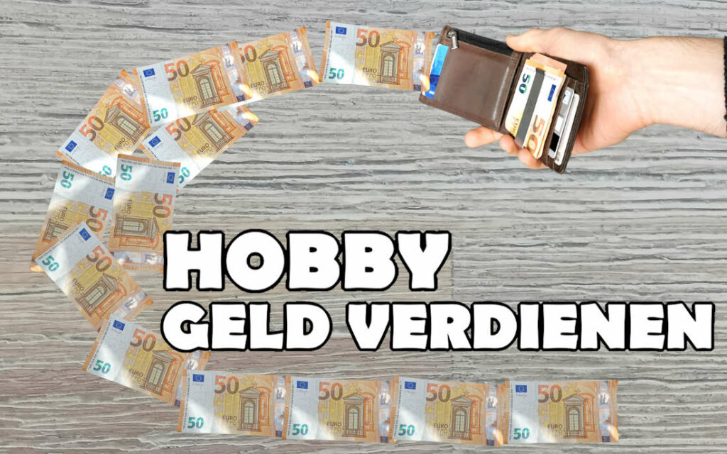 Hobby Geld verdienen